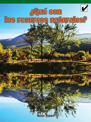 cover image of ¿Qué son los recursos naturales? (What are Natural Resources)